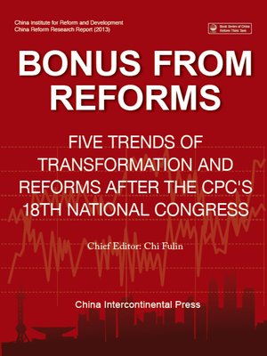 cover image of Bonus from Reforms：Five Trends of Transformation and Reforms After the 18th CPC National Congress (改